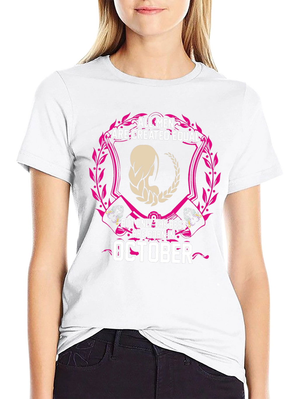 October Birthday T-Shirt - All Men Created Equal