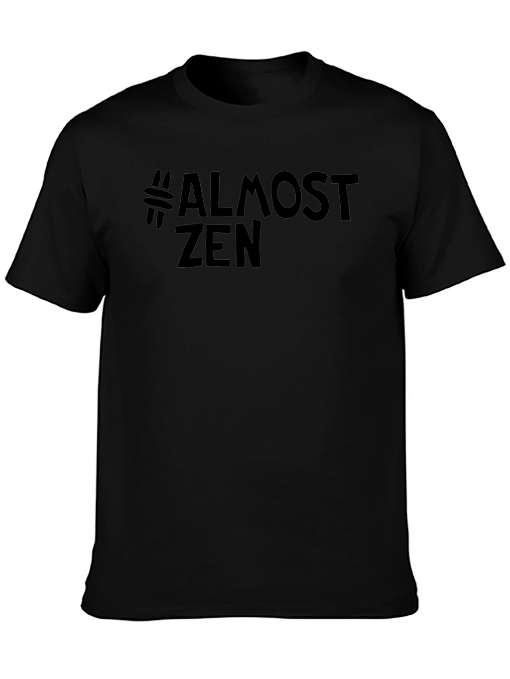#Almost Zen Black Graphic T-Shirt