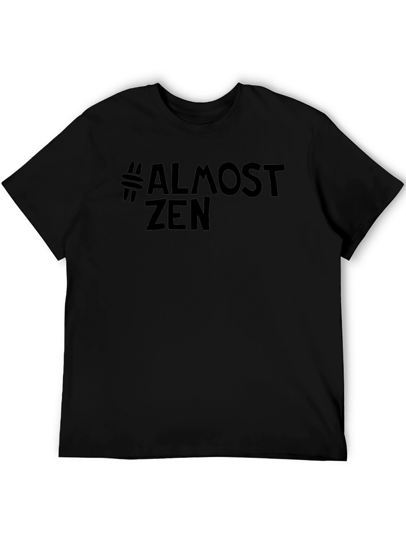 #Almost Zen Black Graphic T-Shirt