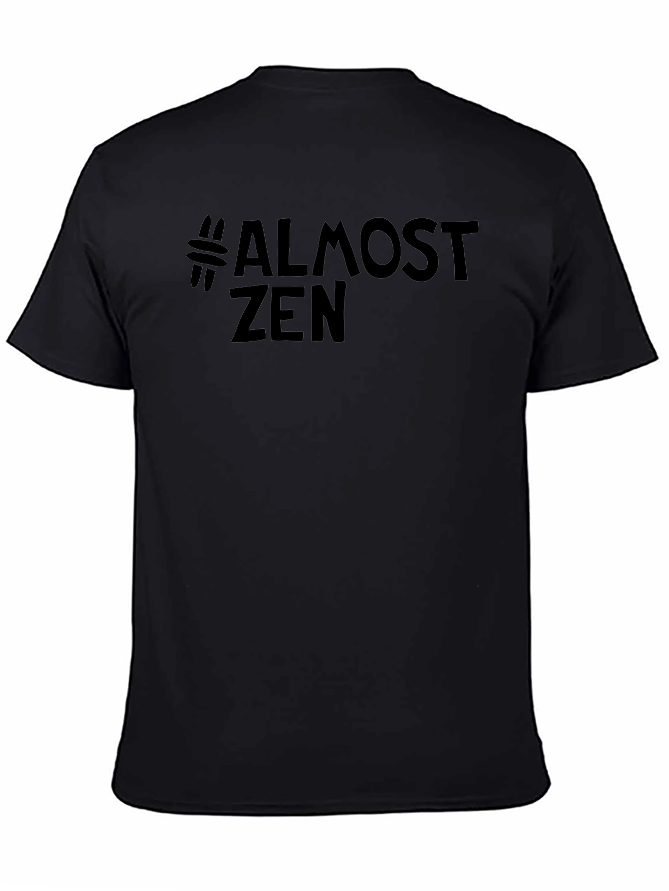 #Almost Zen Black Graphic T-Shirt