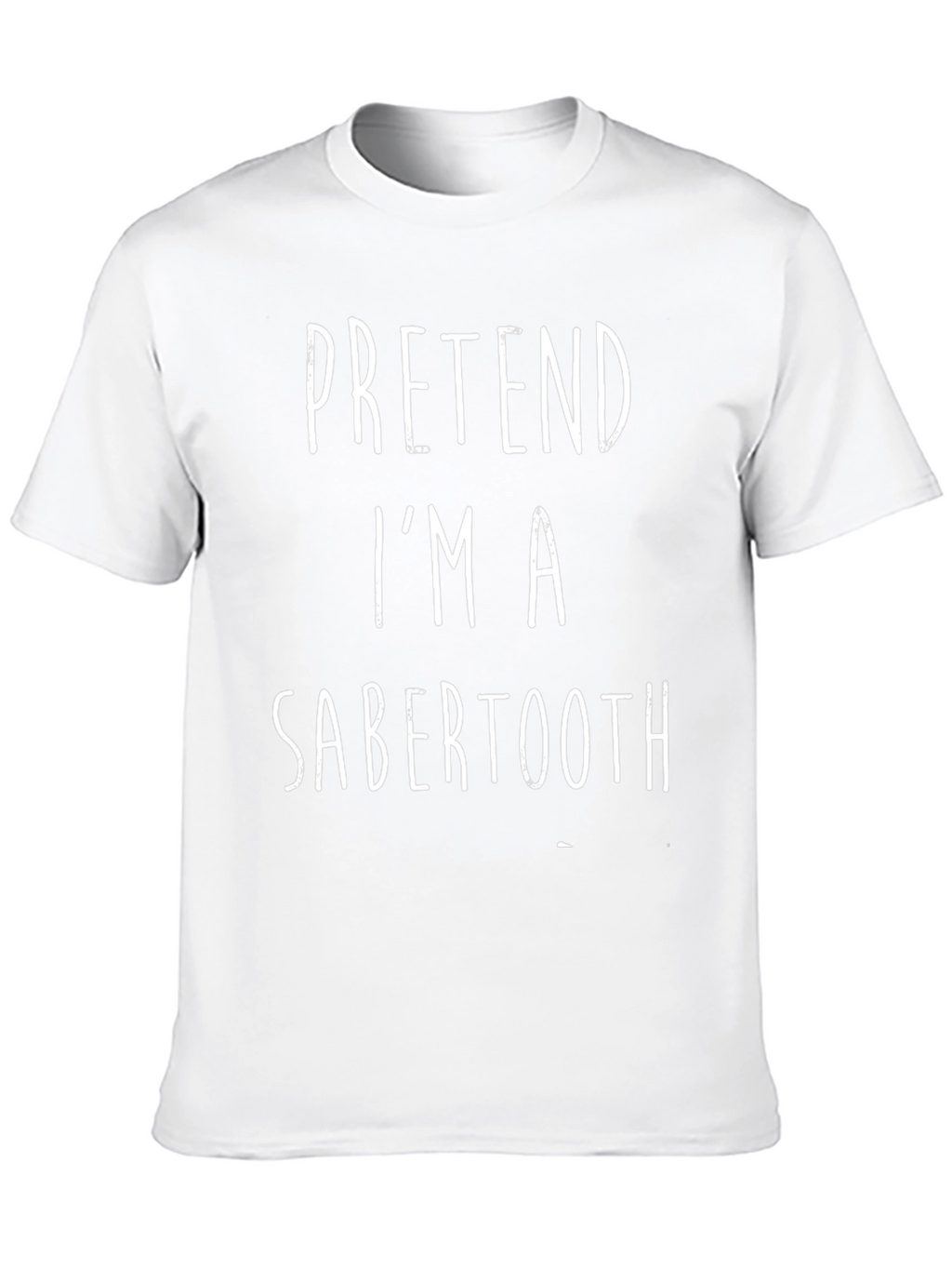 Pretend Im A Sabertooth Black T-Shirt