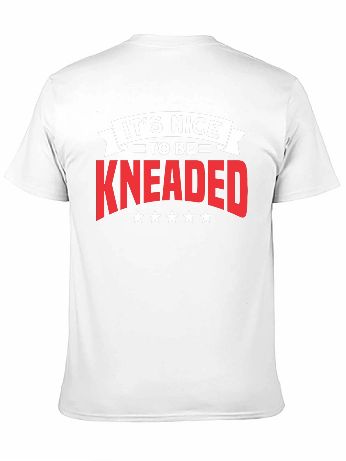 Its Nice To Be Kneaded Black T-Shirt
