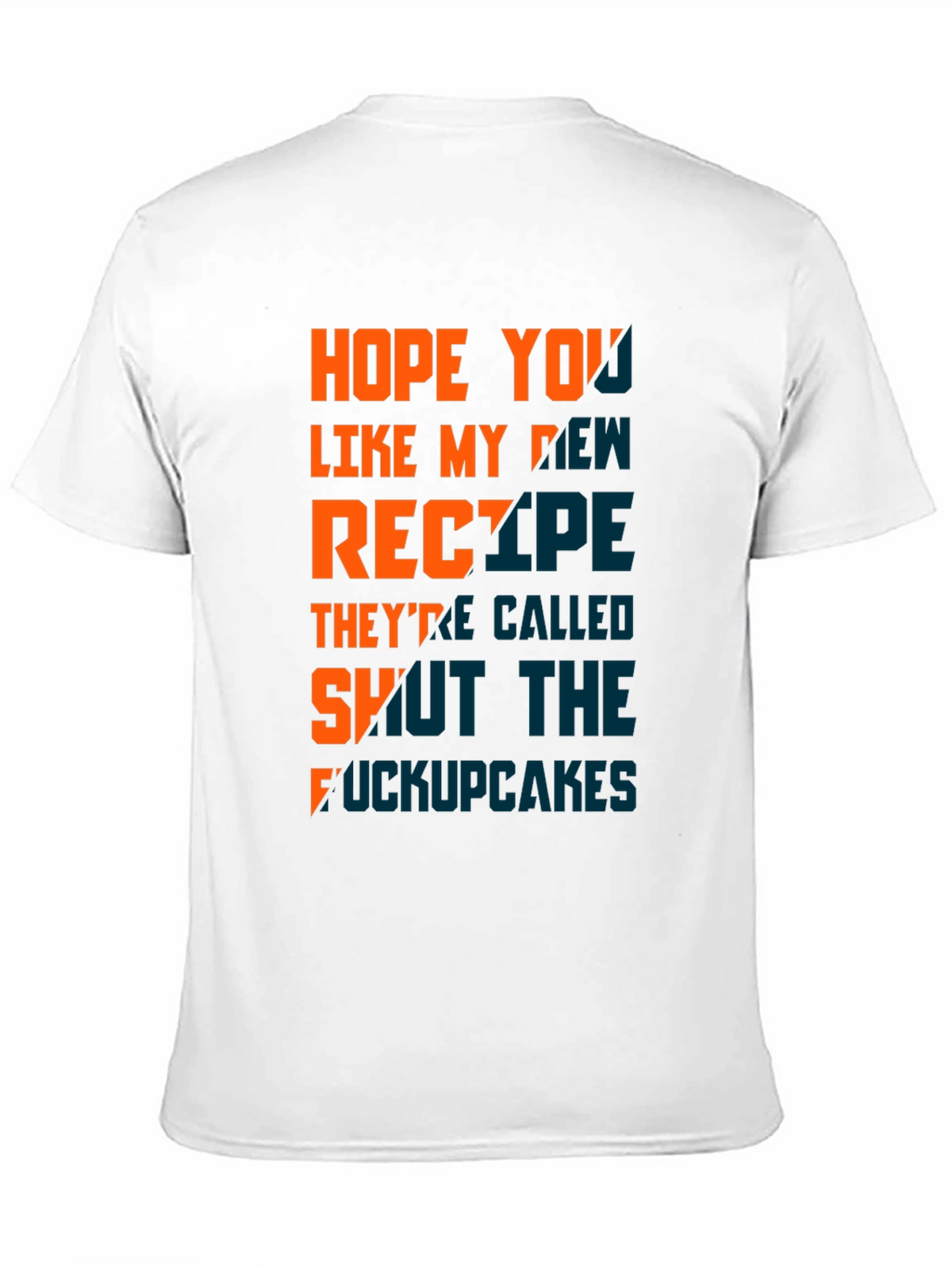 Humorous Shut the F*ckupcakes Graphic T-Shirt