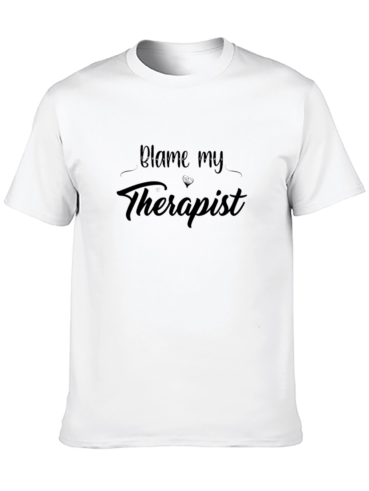 Blame My Therapist Black T-Shirt