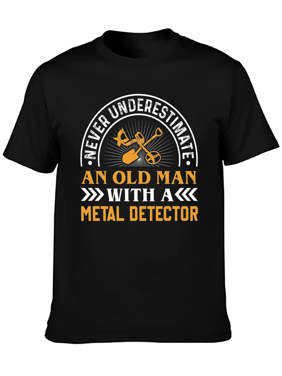 Never Underestimate Old Man Metal Detector T-Shirt