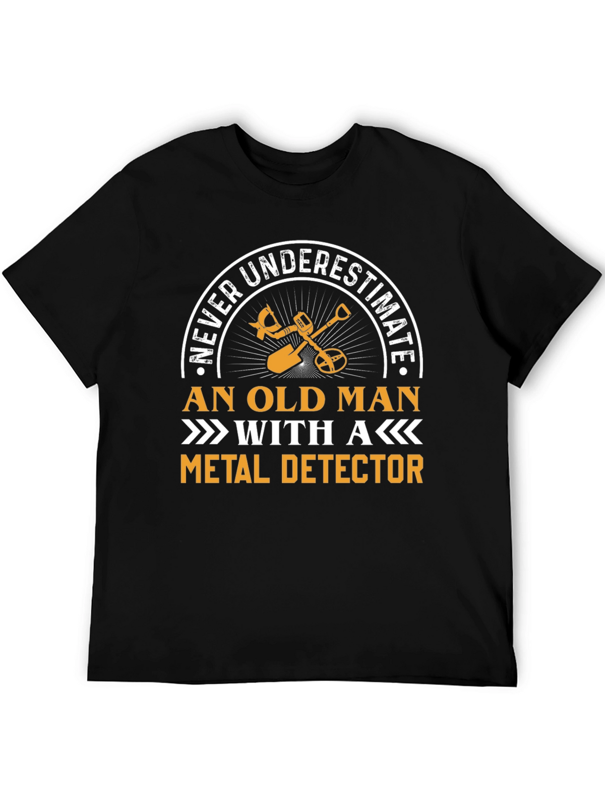 Never Underestimate Old Man Metal Detector T-Shirt