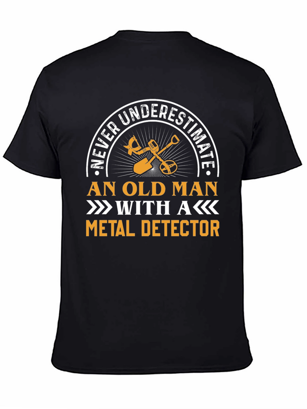 Never Underestimate Old Man Metal Detector T-Shirt
