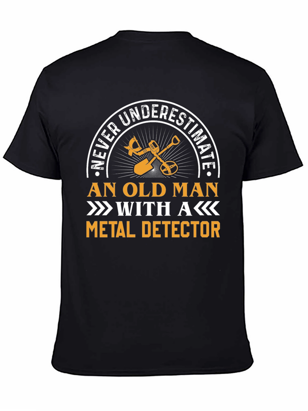 Never Underestimate Old Man Metal Detector T-Shirt