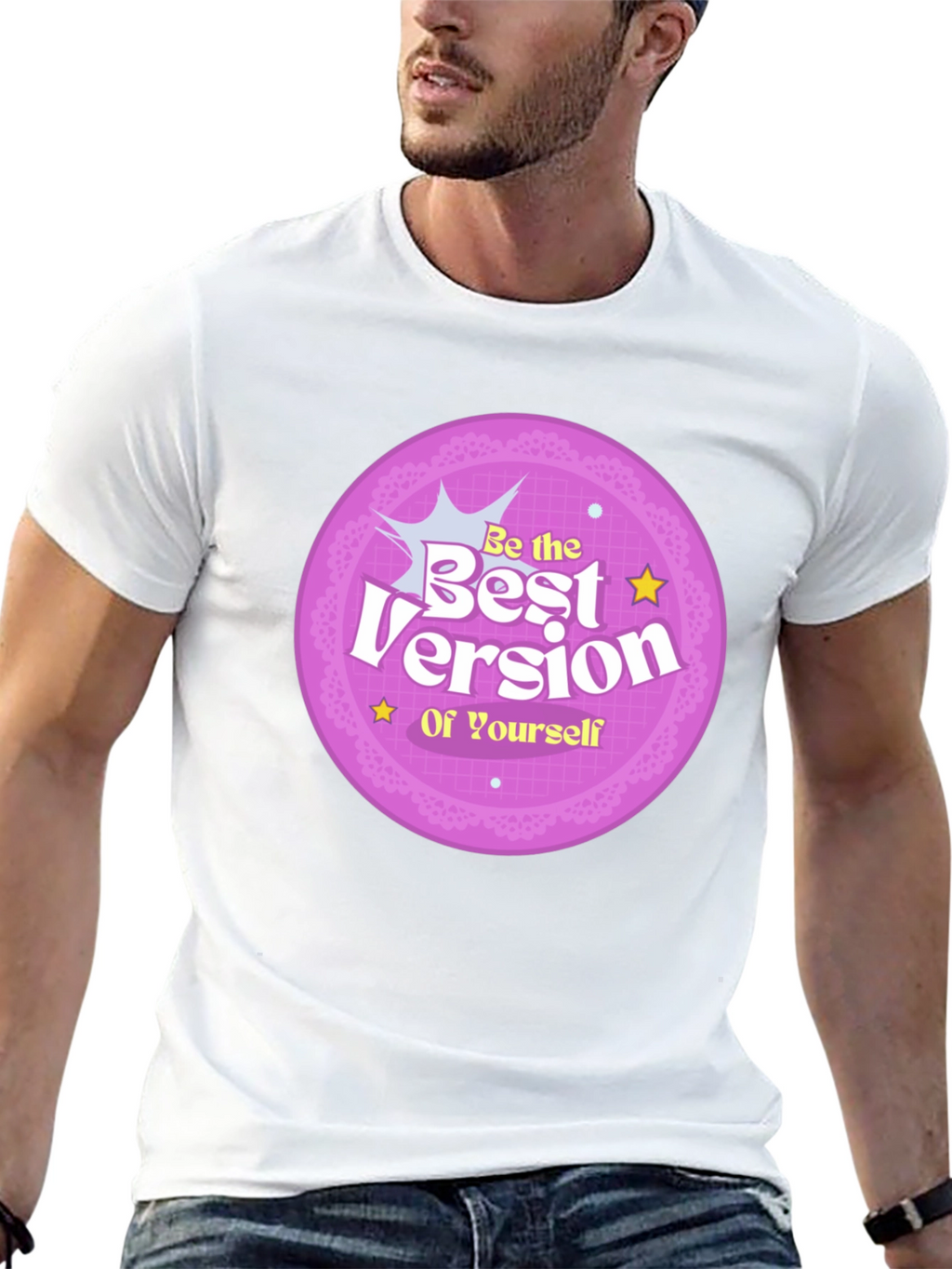 Be the Best Version of Yourself Graphic T-Shirt