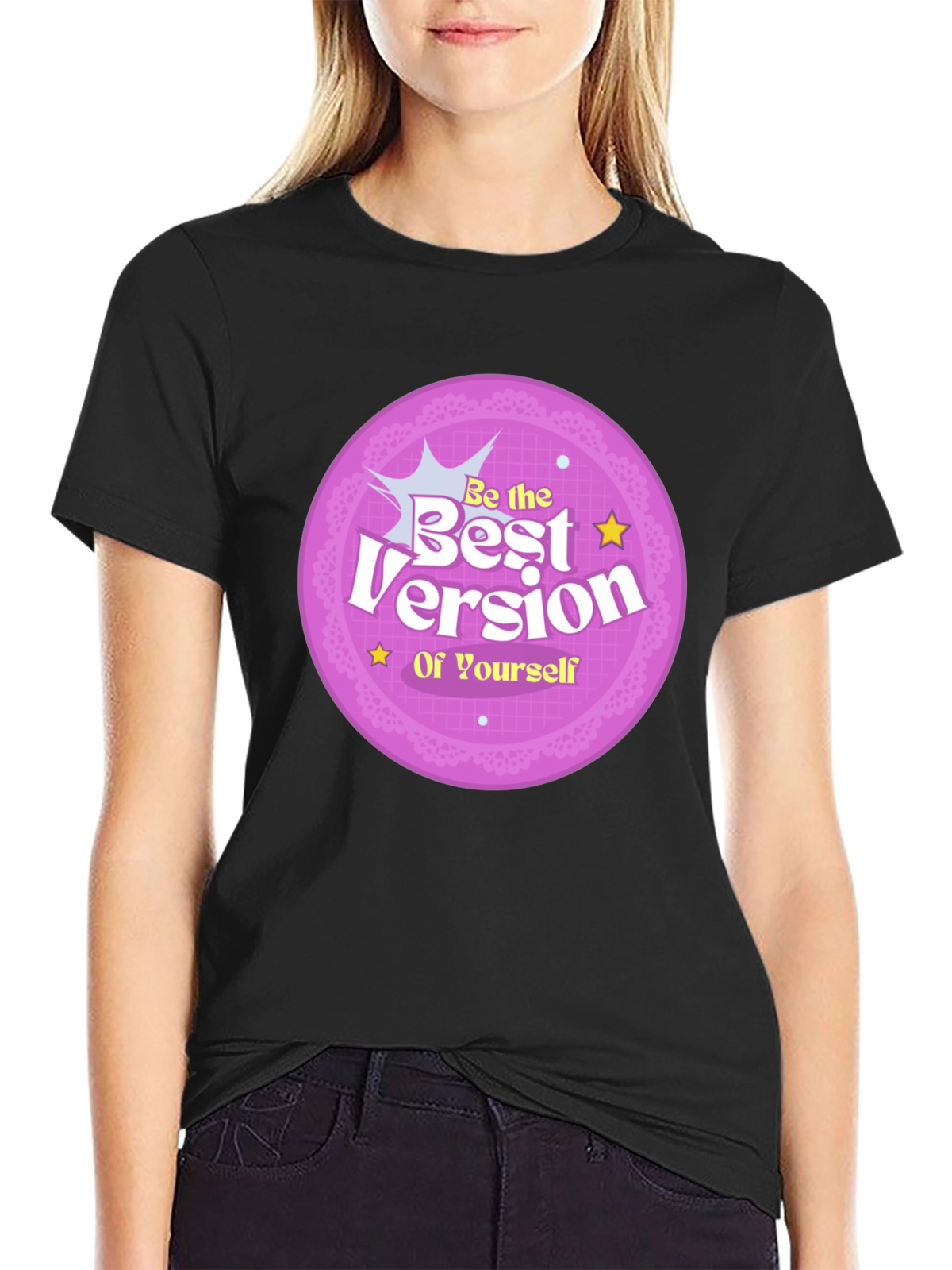 Be the Best Version of Yourself Graphic T-Shirt