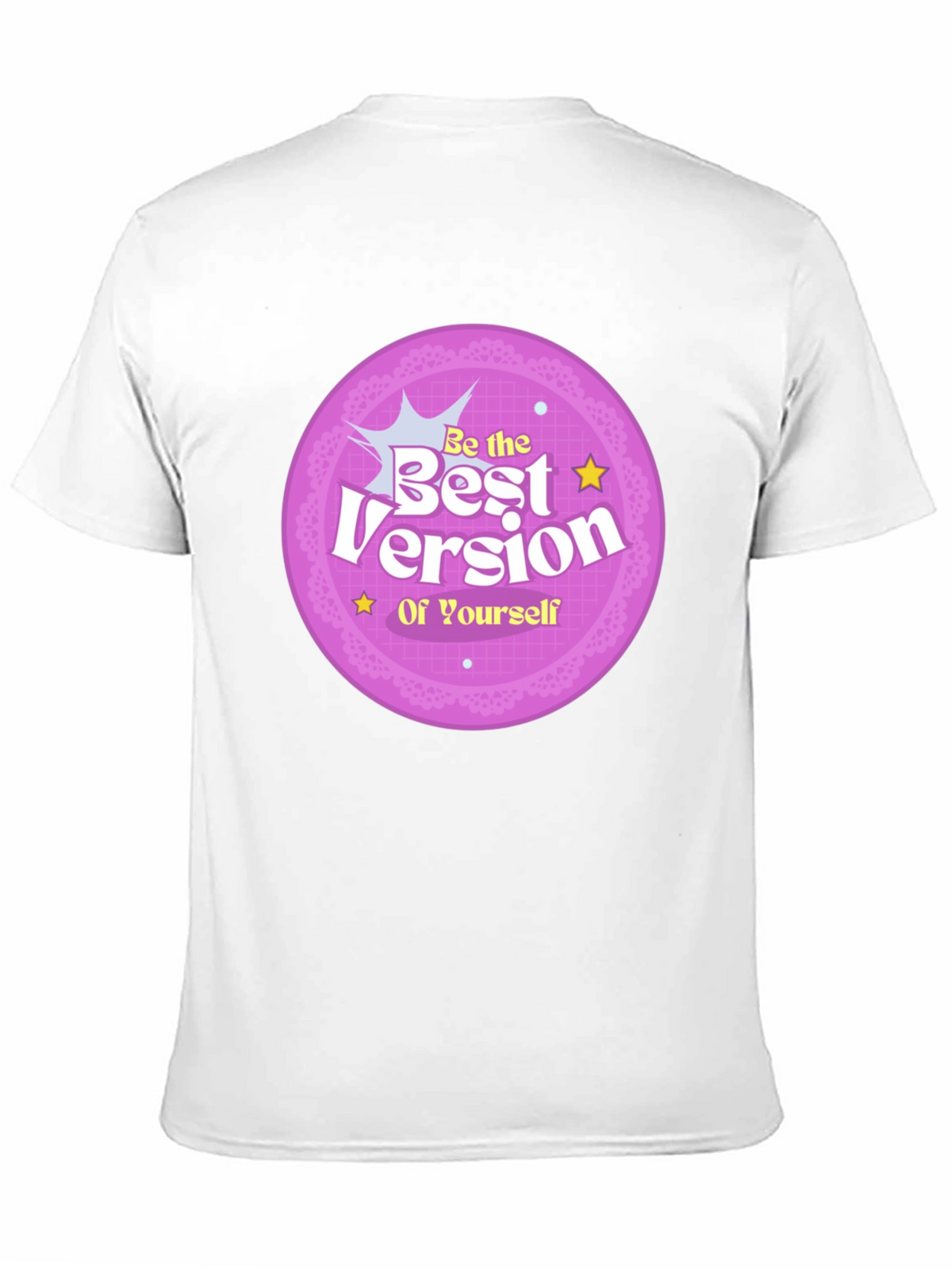 Be the Best Version of Yourself Graphic T-Shirt
