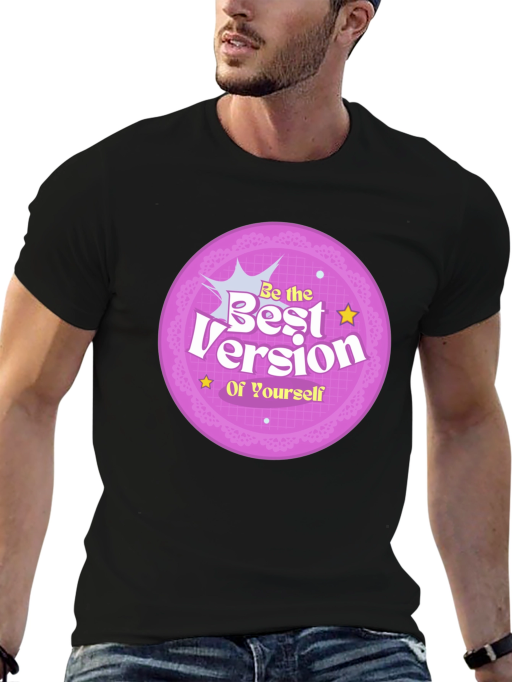Be the Best Version of Yourself Graphic T-Shirt