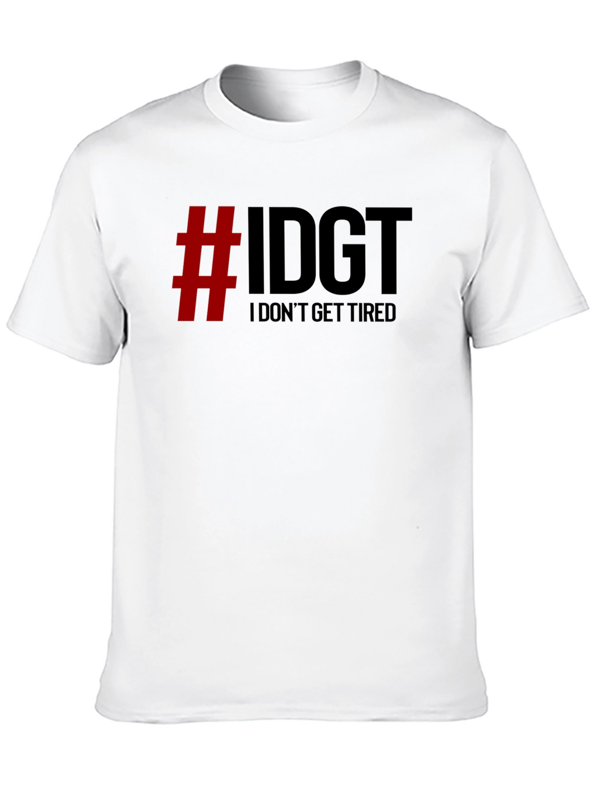 IDGT I Dont Get Tired Black Graphic Tee