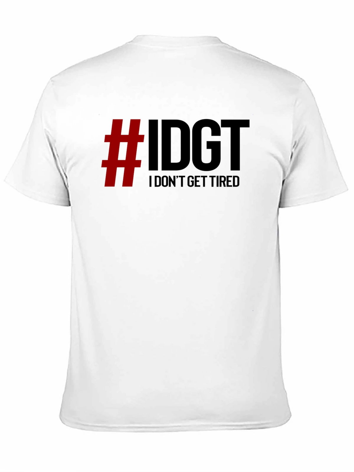 IDGT I Dont Get Tired Black Graphic Tee