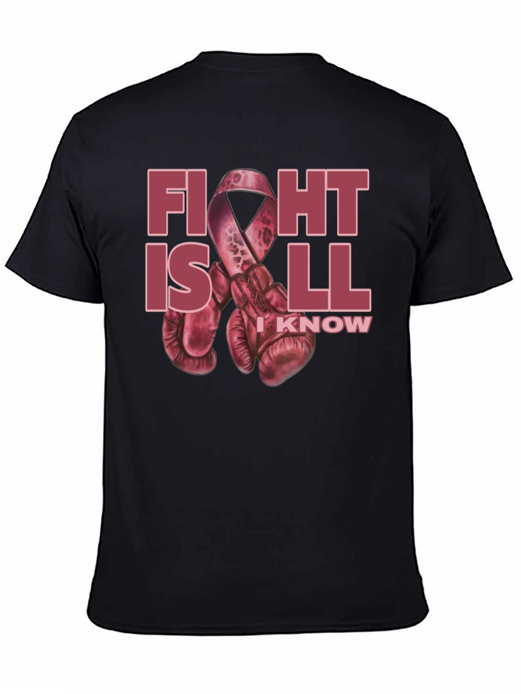 Fight is All I Know T-Shirt