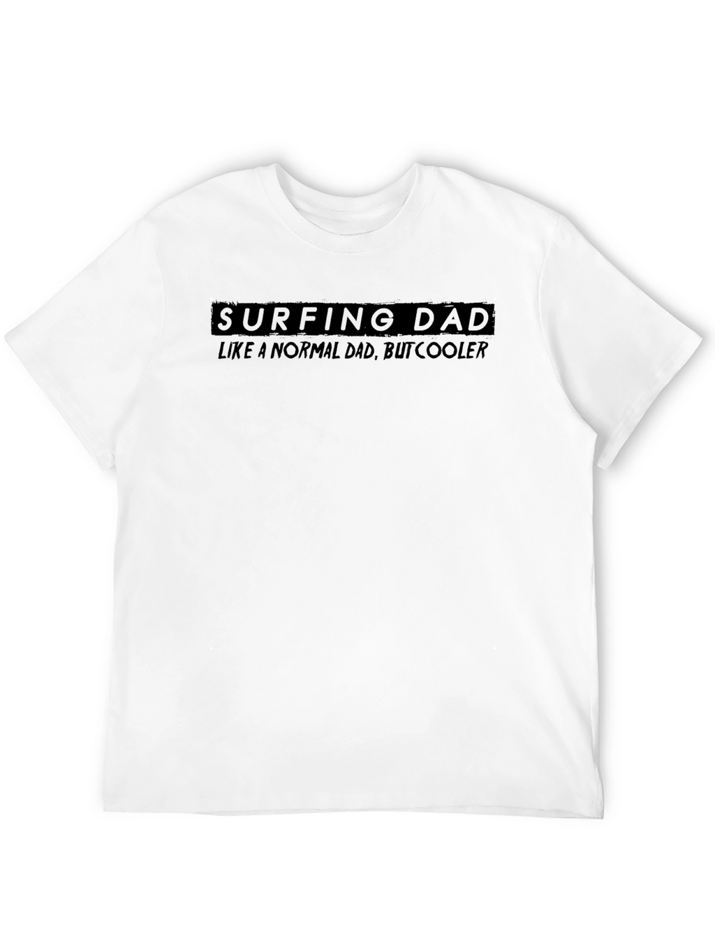 Surfing Dad T-Shirt - Cool Dad Edition
