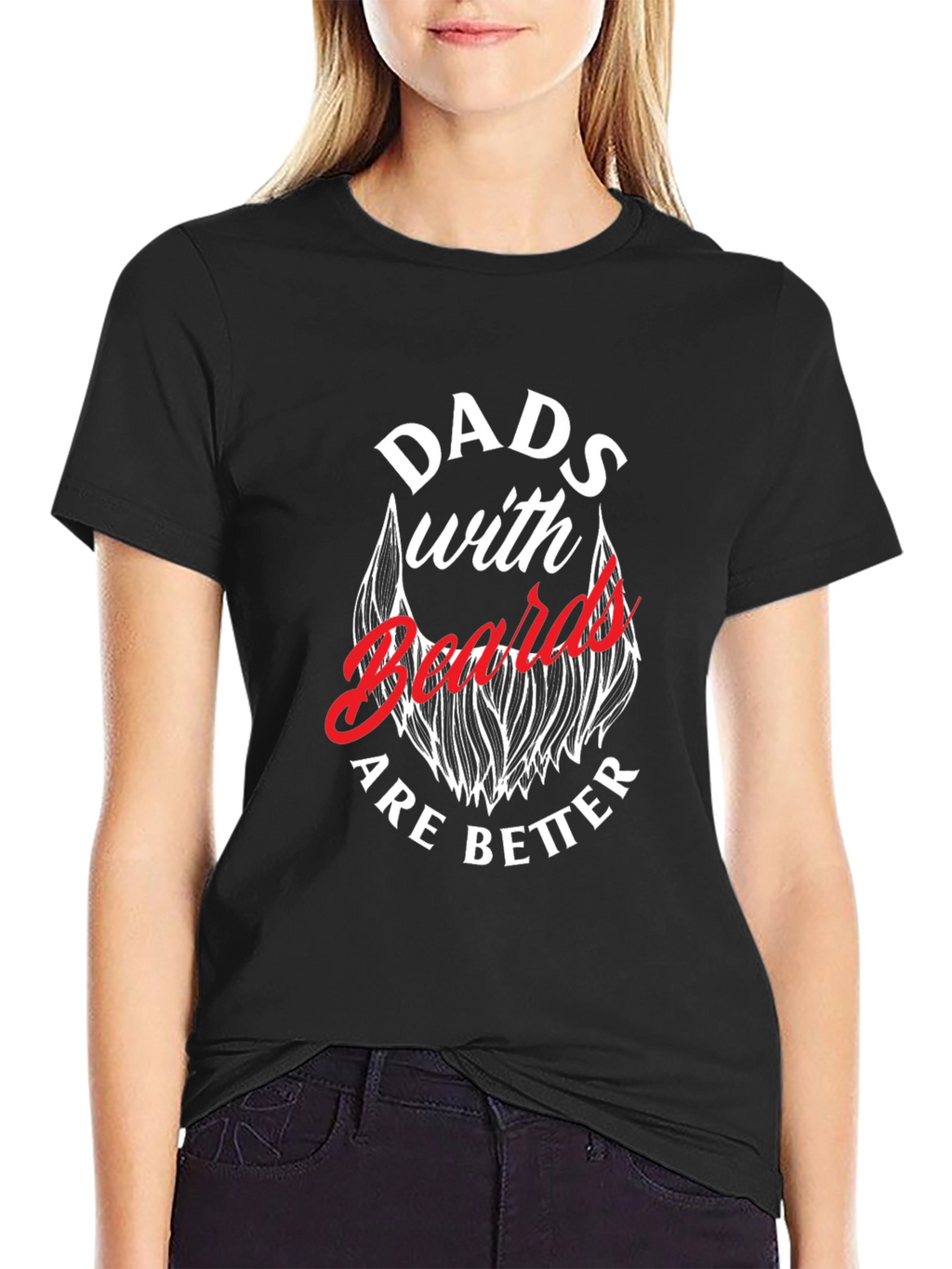 Dads with Beards are Better T-Shirt