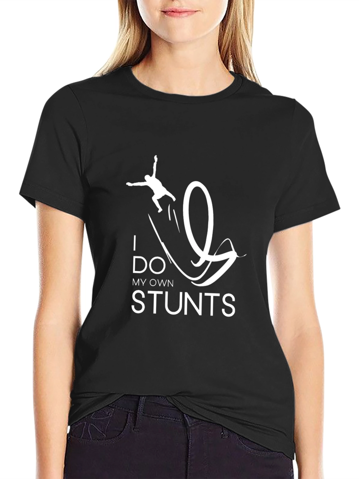 I Do My Own Stunts Black Graphic T-Shirt