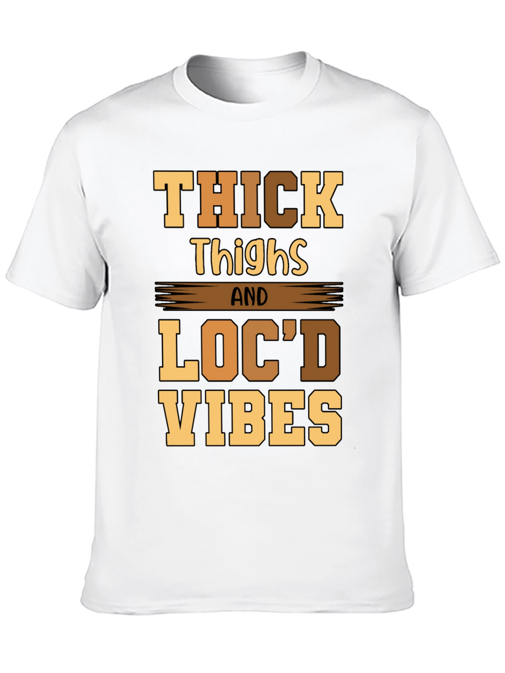 Thick Thighs Locd Vibes Graphic Tee