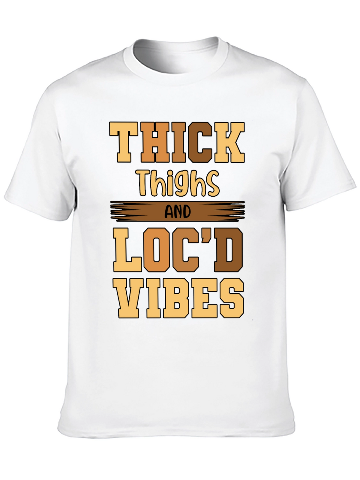 Thick Thighs Locd Vibes Graphic Tee
