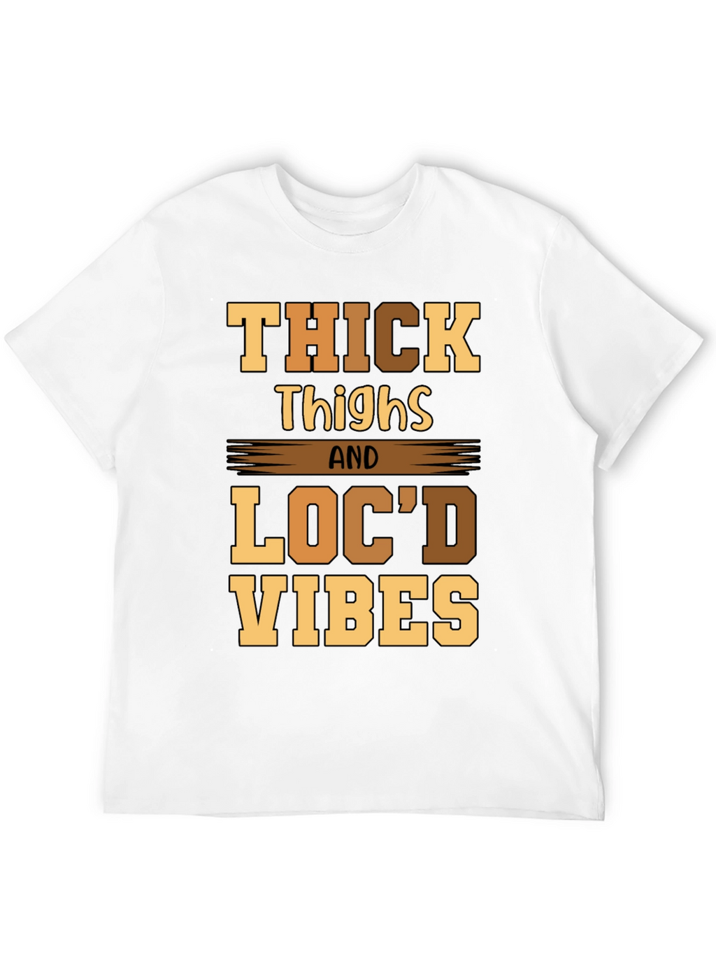 Thick Thighs Locd Vibes Graphic Tee