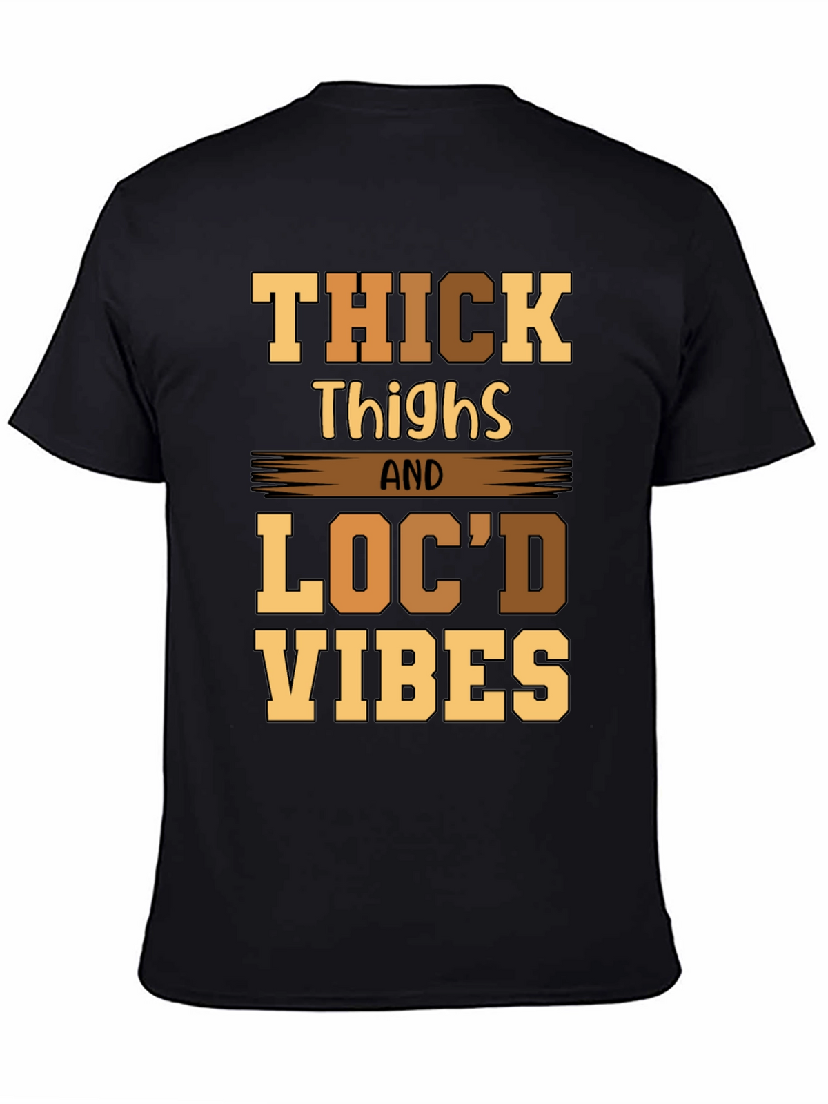 Thick Thighs Locd Vibes Graphic Tee