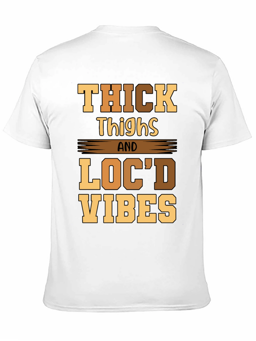 Thick Thighs Locd Vibes Graphic Tee