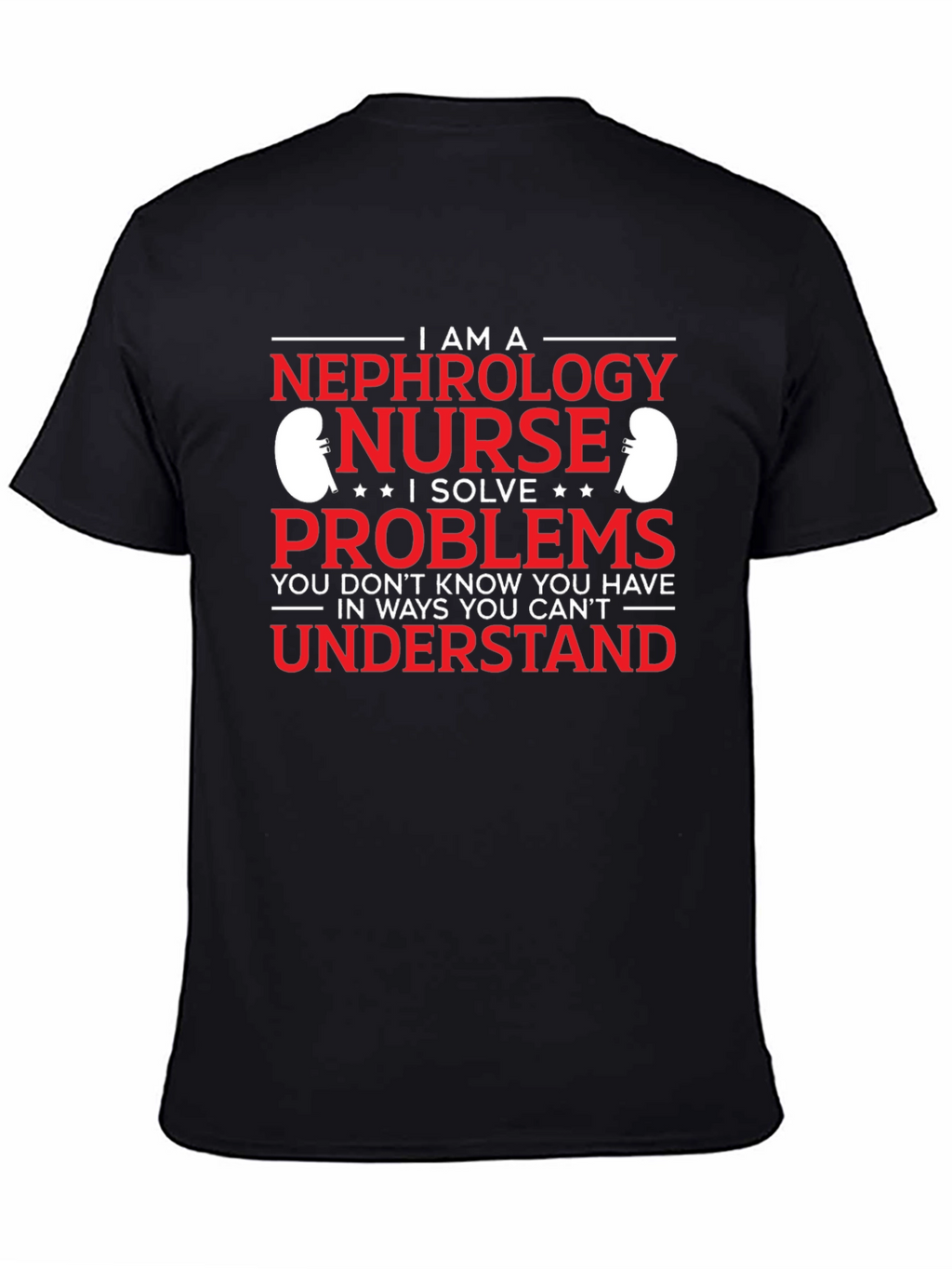 Nephrology Nurse Problem Solver T-Shirt
