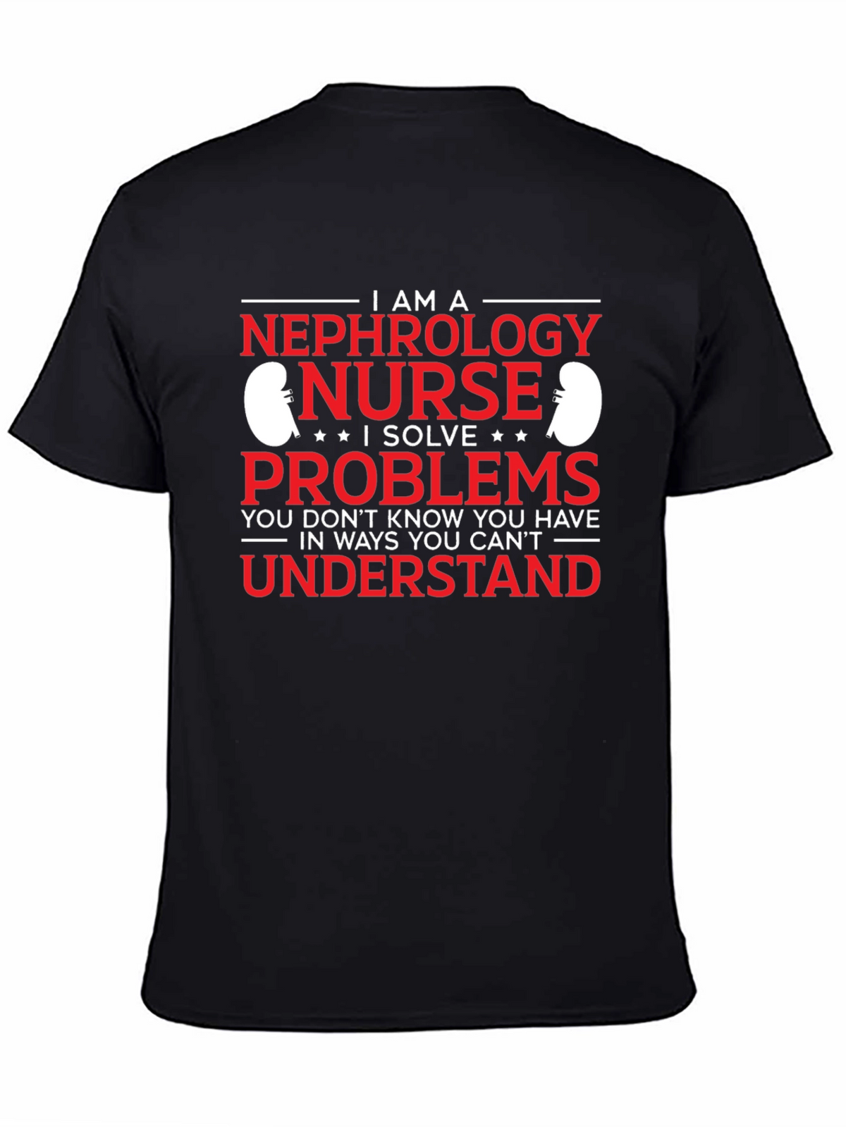 Nephrology Nurse Problem Solver T-Shirt