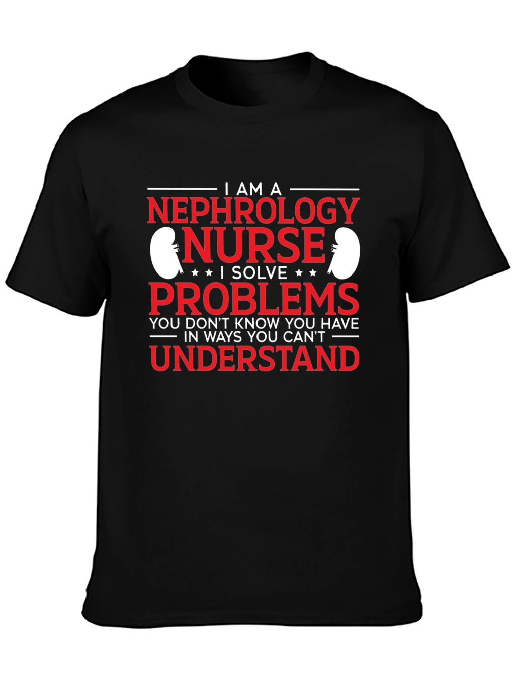 Nephrology Nurse Problem Solver T-Shirt