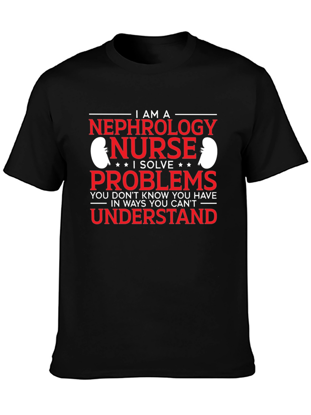 Nephrology Nurse Problem Solver T-Shirt
