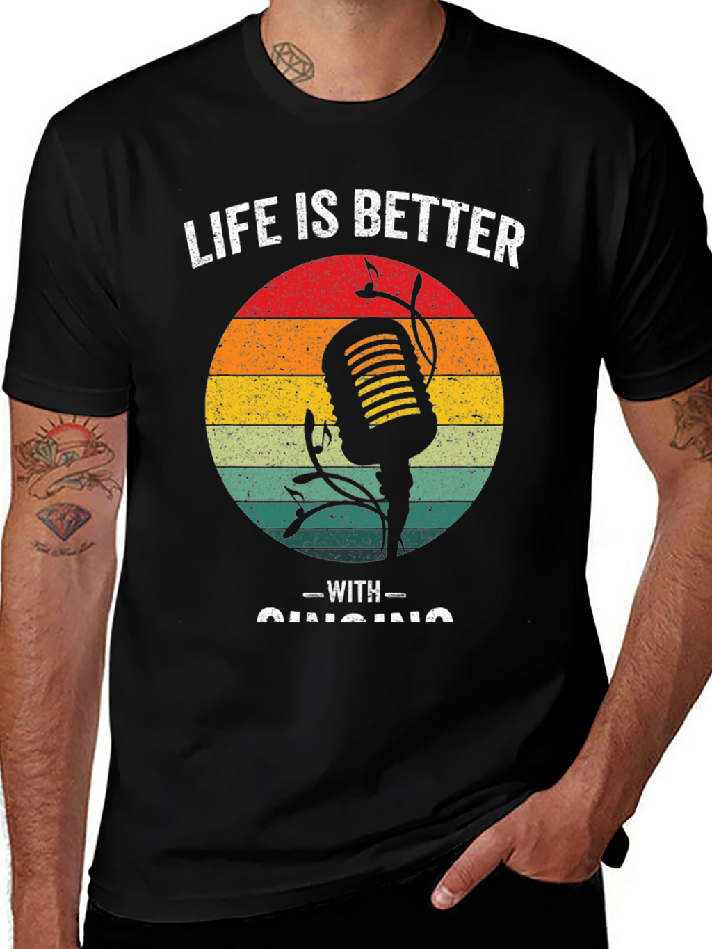 Life is Better With Singing T-Shirt
