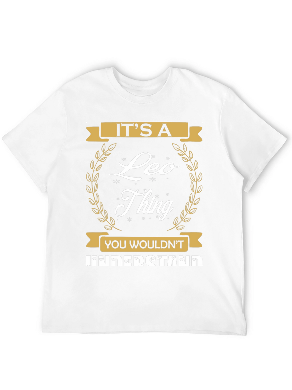 Its A Leo Thing T-Shirt