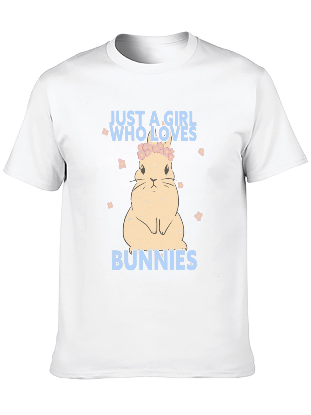 Just a Girl Who Loves Bunnies T-Shirt