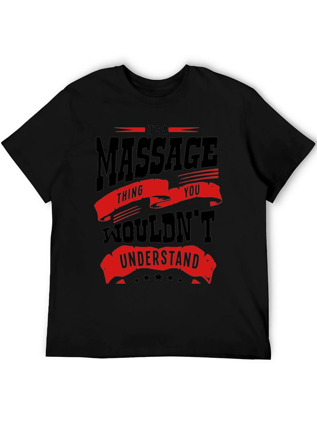 Massage Thing You Wouldnt Understand T-Shirt