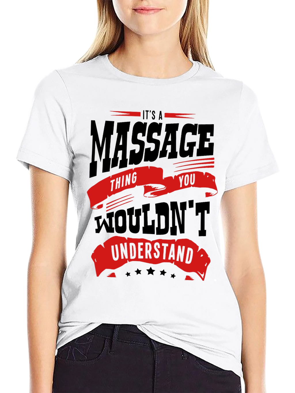 Massage Thing You Wouldnt Understand T-Shirt