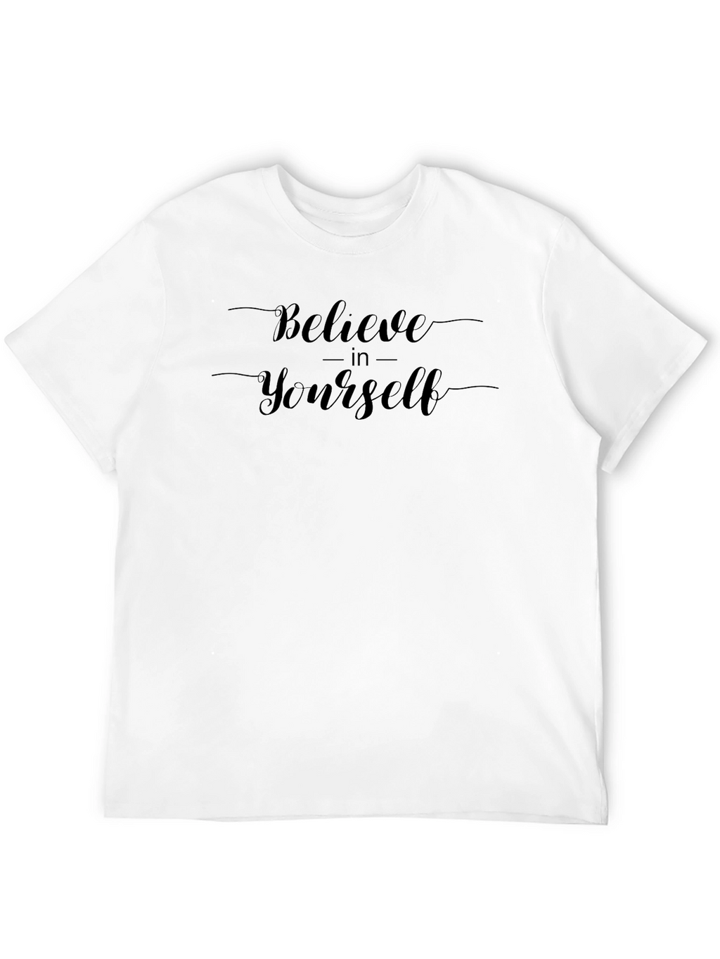 Believe in Yourself T-Shirt - Motivational Black Tee