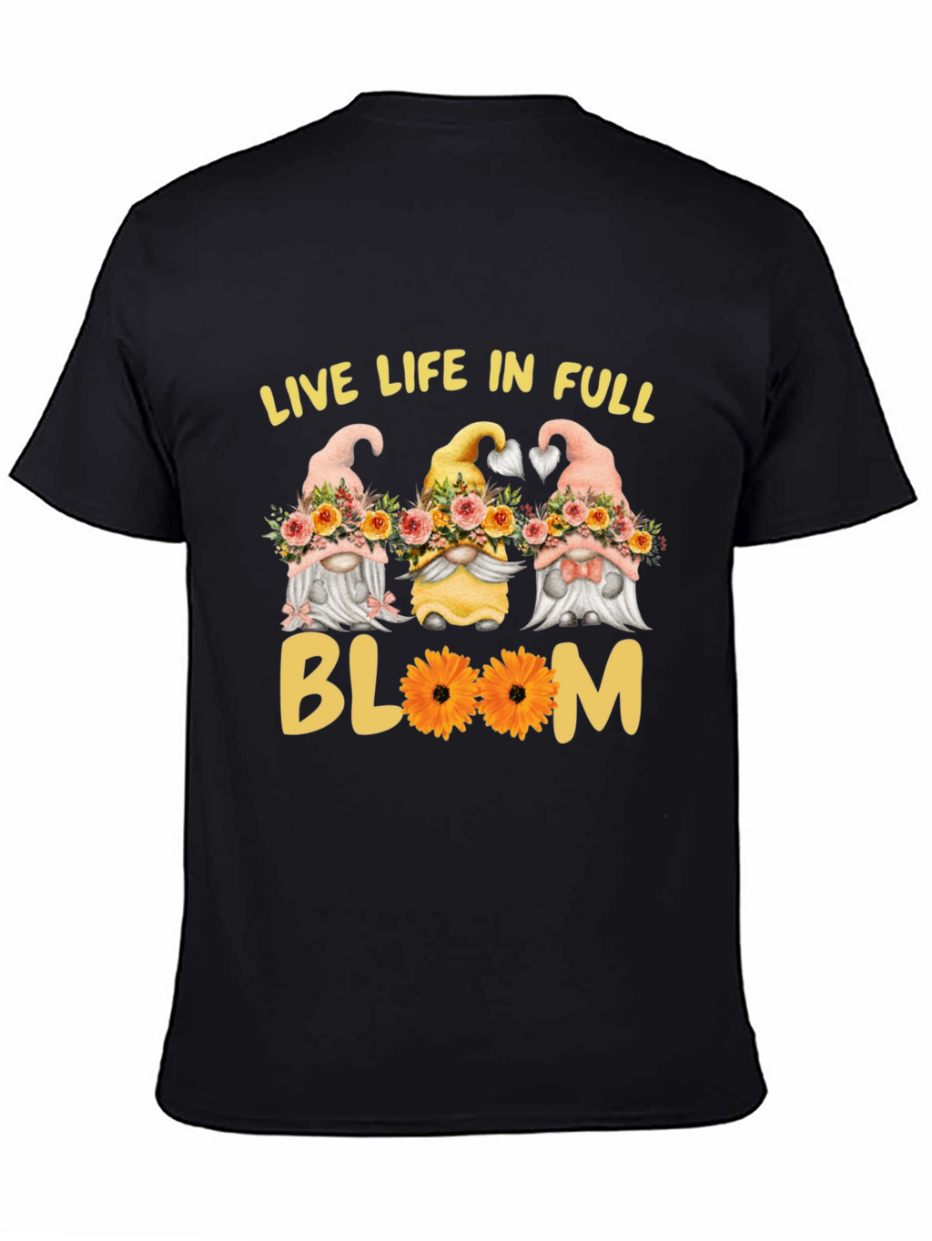 Live Life in Full Bloom Gnomes Graphic Tee