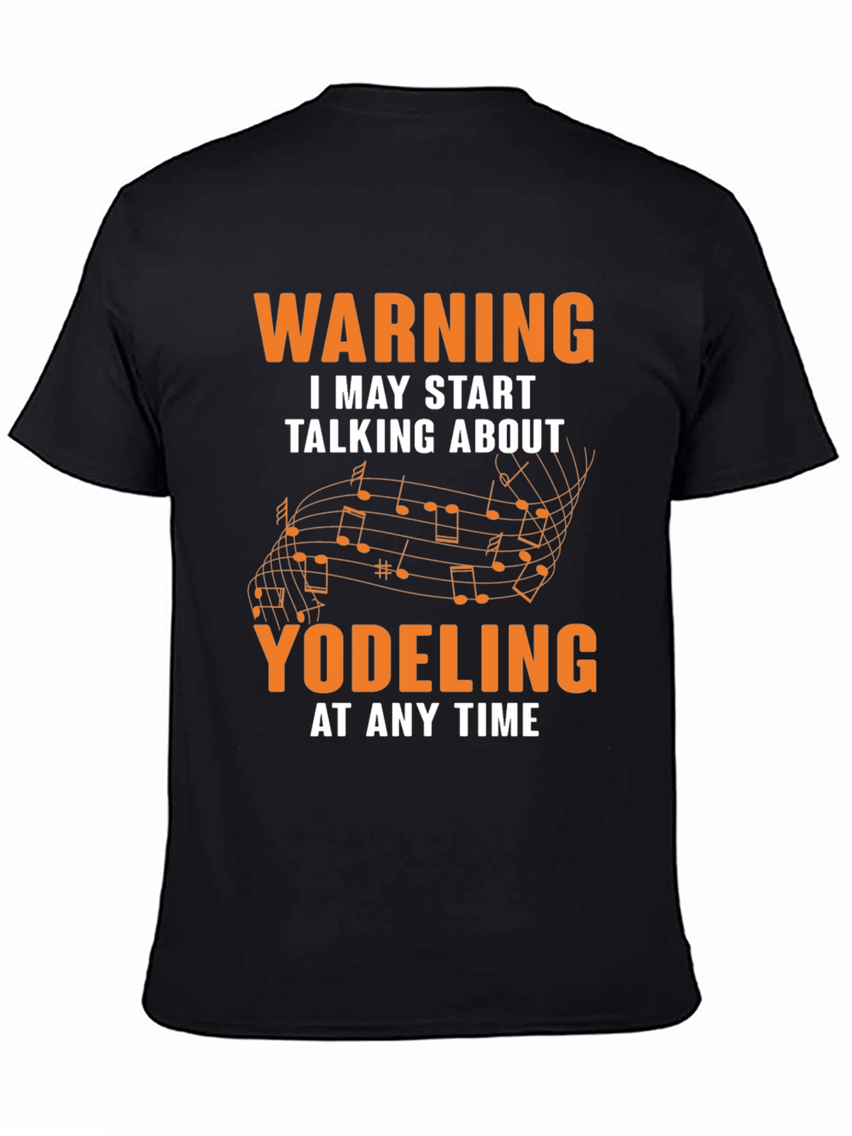 Warning May Start Talking About Yodeling T-Shirt