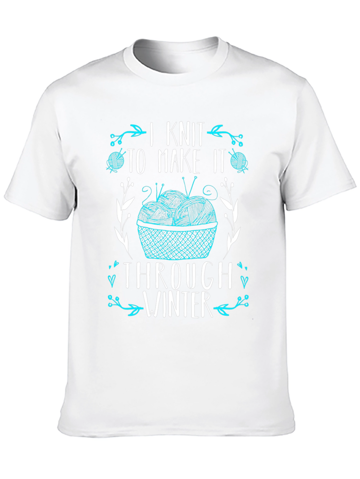 I Knit to Make it Through Winter T-Shirt