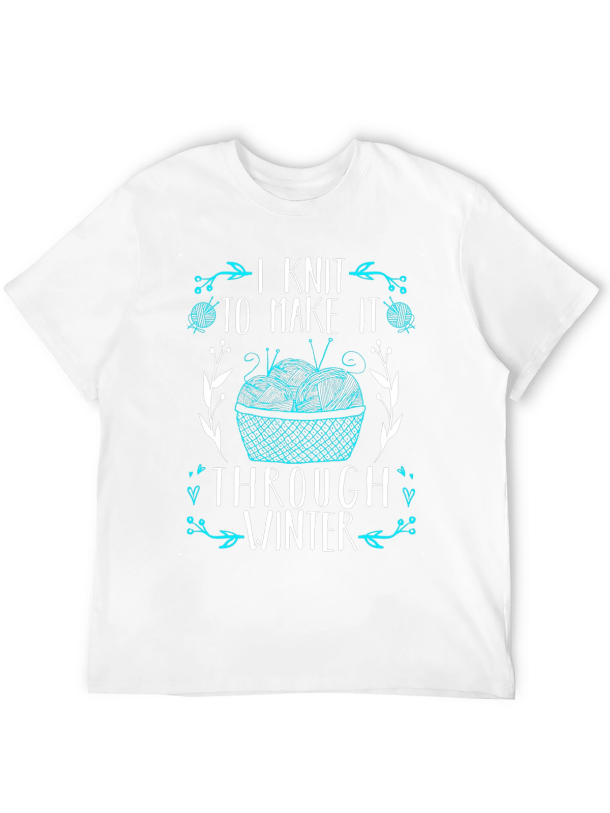 I Knit to Make it Through Winter T-Shirt