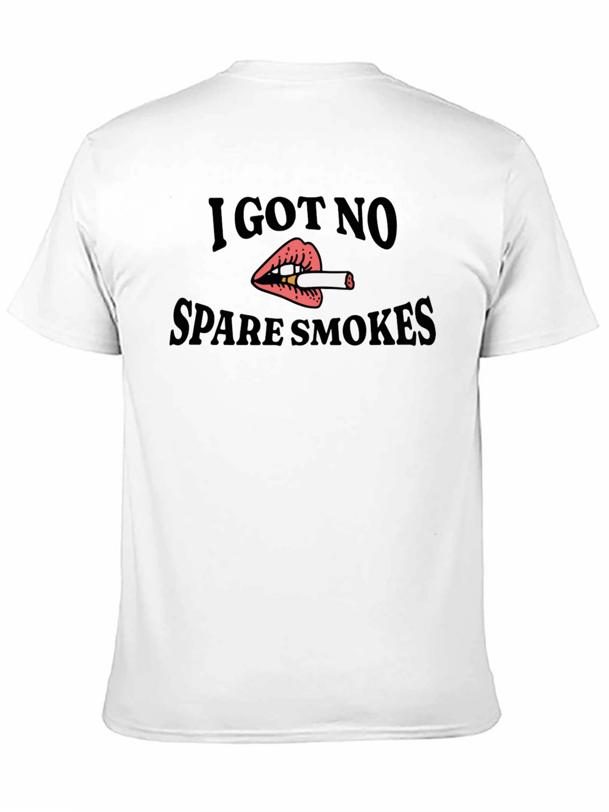 I Got No Spare Smokes Black T-Shirt