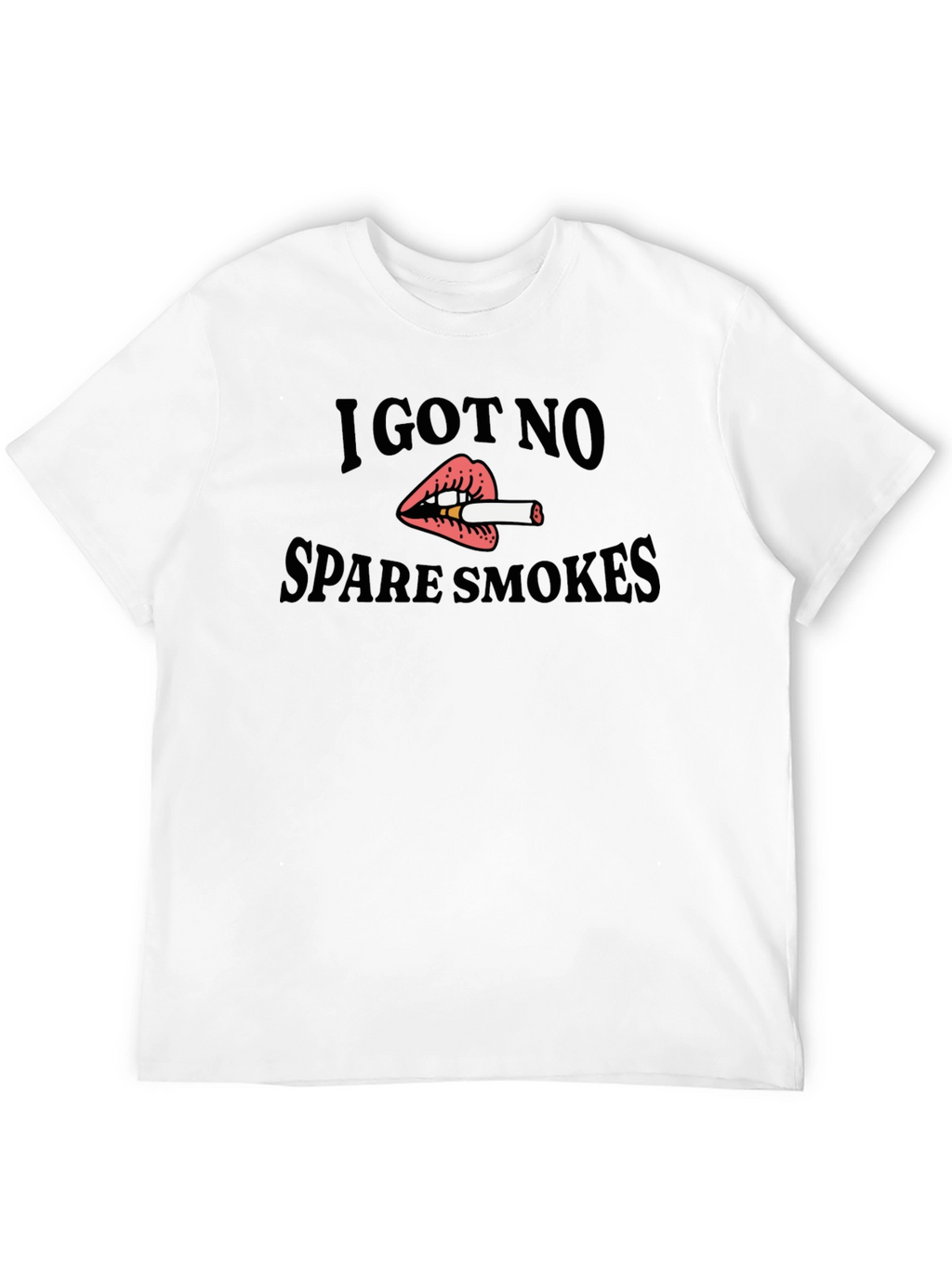 I Got No Spare Smokes Black T-Shirt