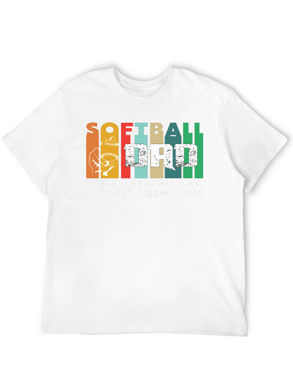 Softball Dad Bigger Balls Graphic Tee