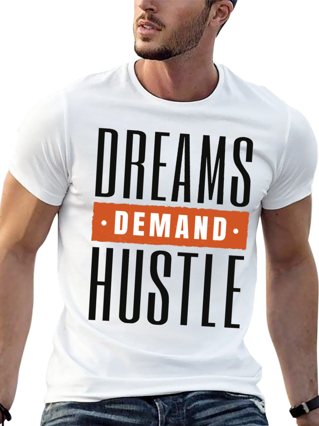 Dream Demand Hustle Graphic Tee