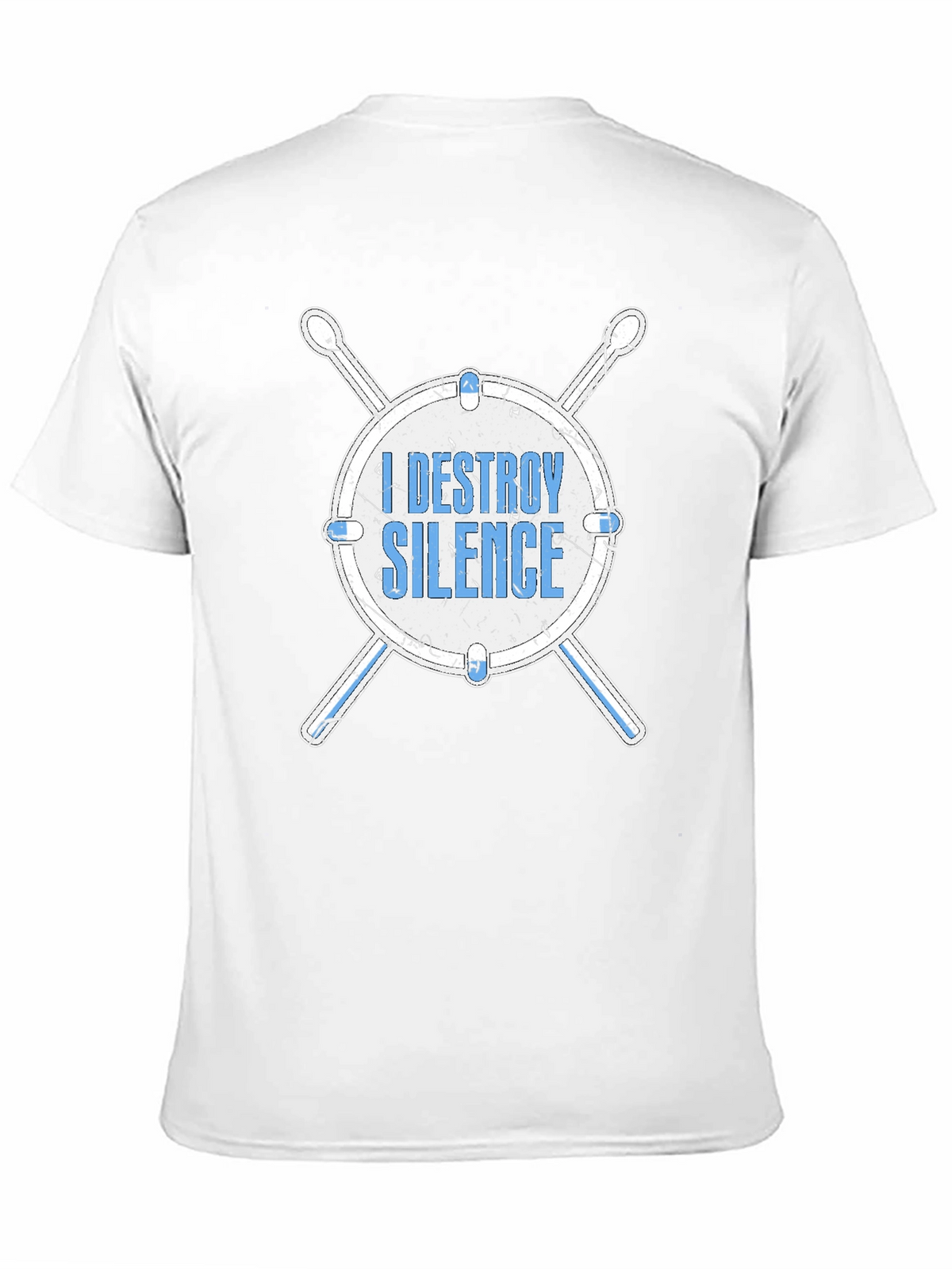 I Destroy Silence Drum T-Shirt