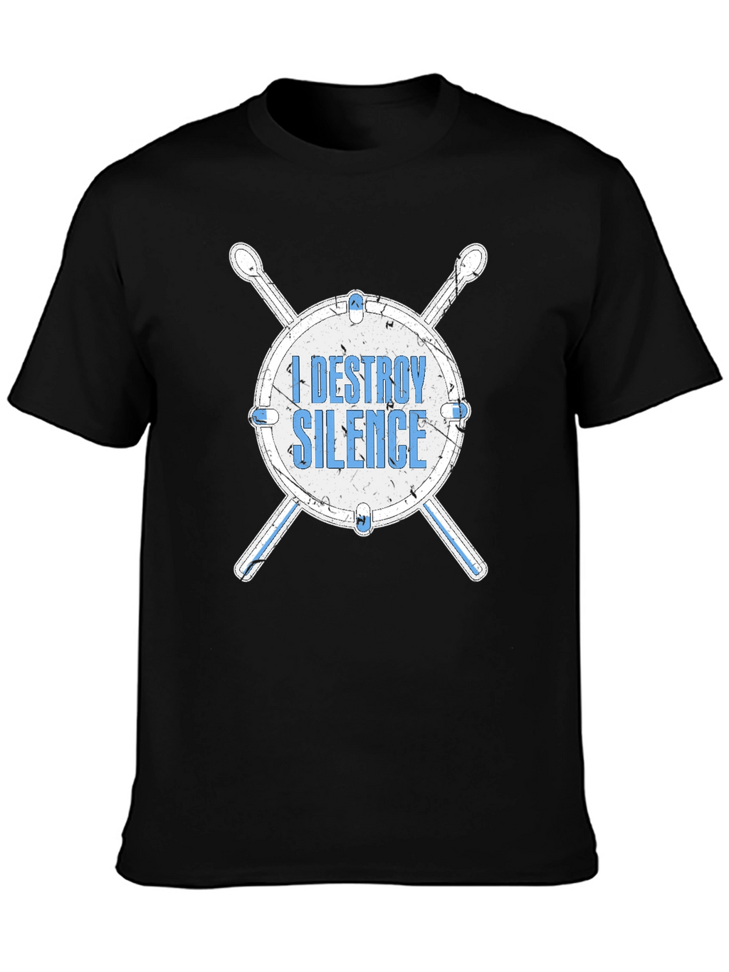 I Destroy Silence Drum T-Shirt