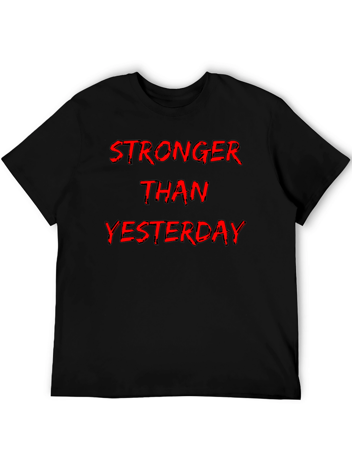 Stronger Than Yesterday Graphic Tee