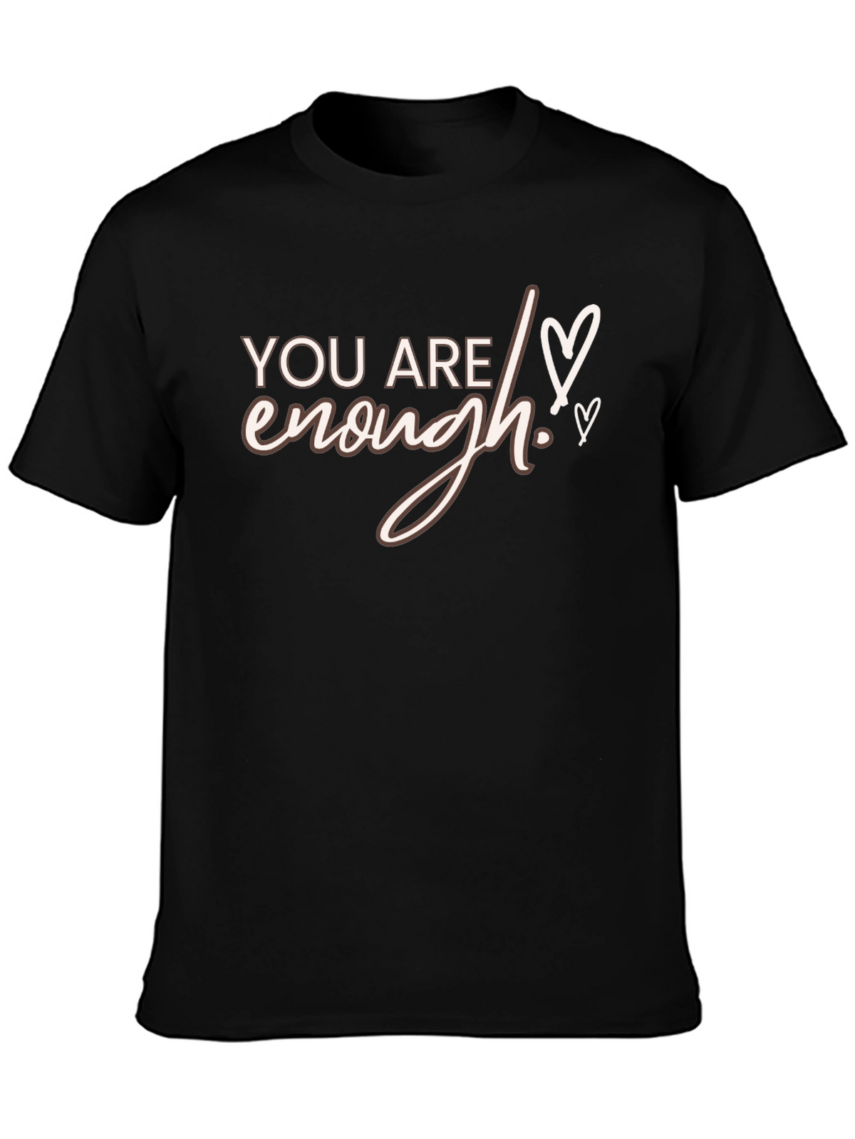 You Are Enough Graphic Tee - Unisex Comfort
