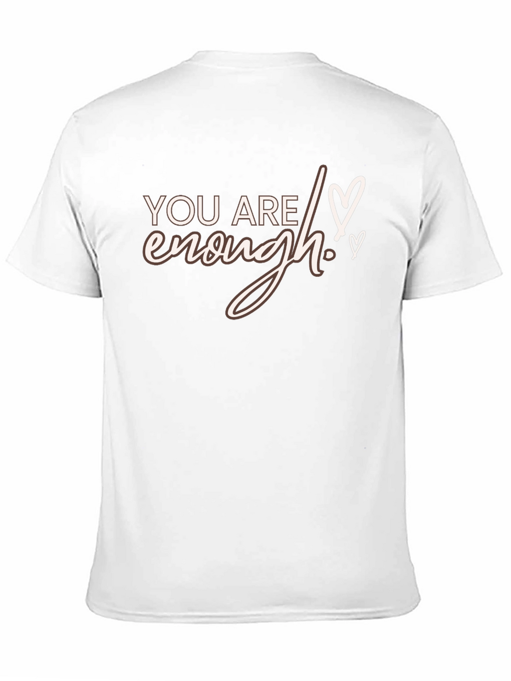 You Are Enough Graphic Tee - Unisex Comfort